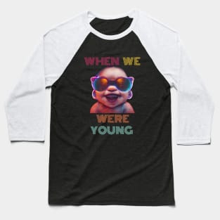 When we were young tour festival 2022 2023 Baby Sunglasses Baseball T-Shirt